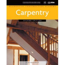 Residential Construction Academy: Carpentry, 2nd